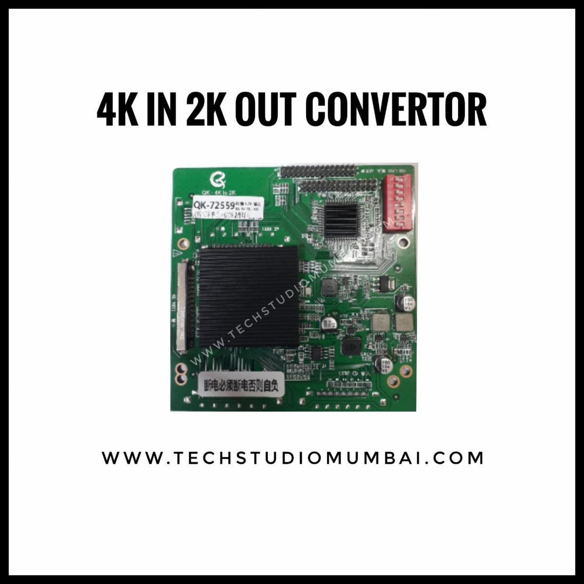 4K in to 2K out Convertor – Tech Studio
