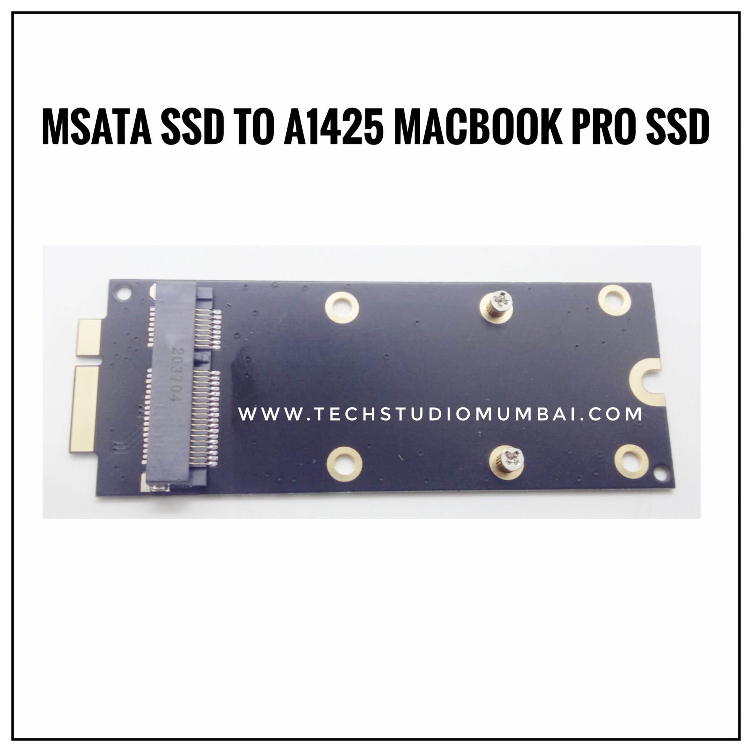 mSATA SSD to A1425 MAcbook PRO SSD