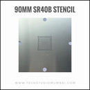 90*90mm BGA Stencil SR40B and SRJAU