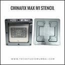 Chinafix/XZZ XinZhiZao M1 Max Stencil