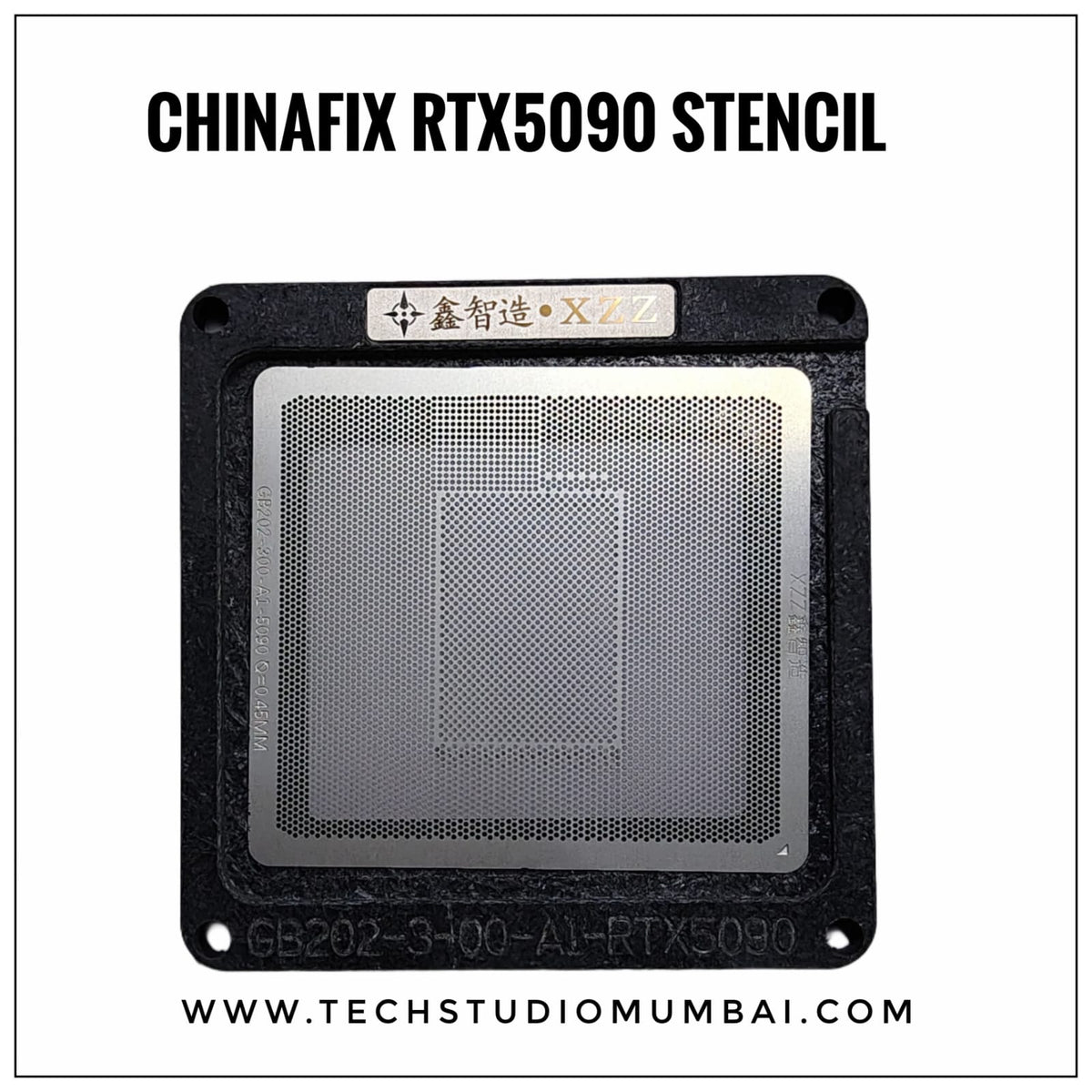 Chinafix / XZZ XinZinZao RTX5090 Stencil