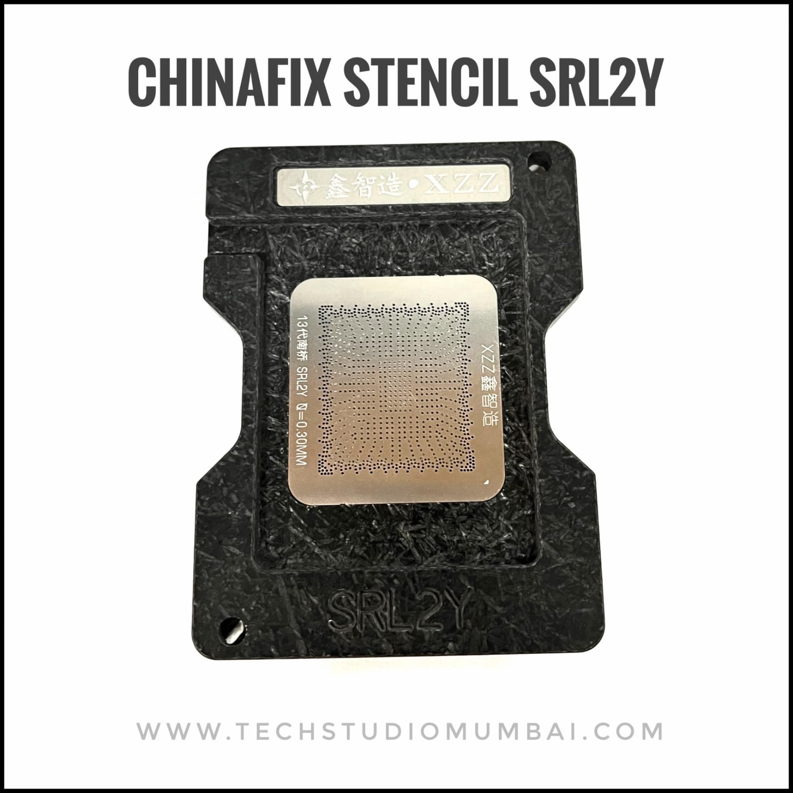 Chinafix/XZZ XinZhiZao SRL2Y Stencil