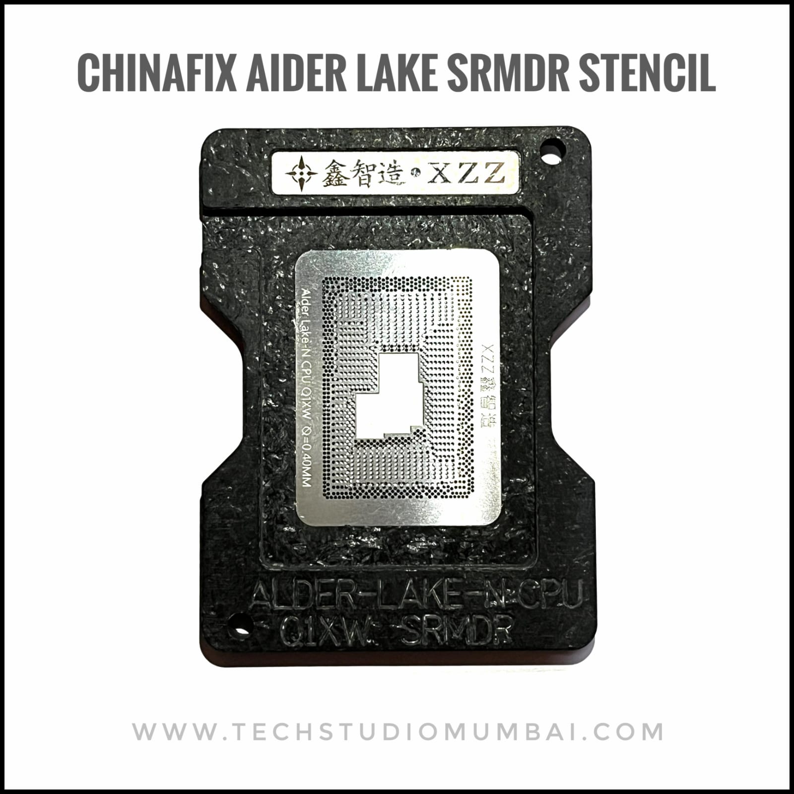Chinafix /XZZ XinZinZao ALDER LAKE N CPU Q1XW Stencil