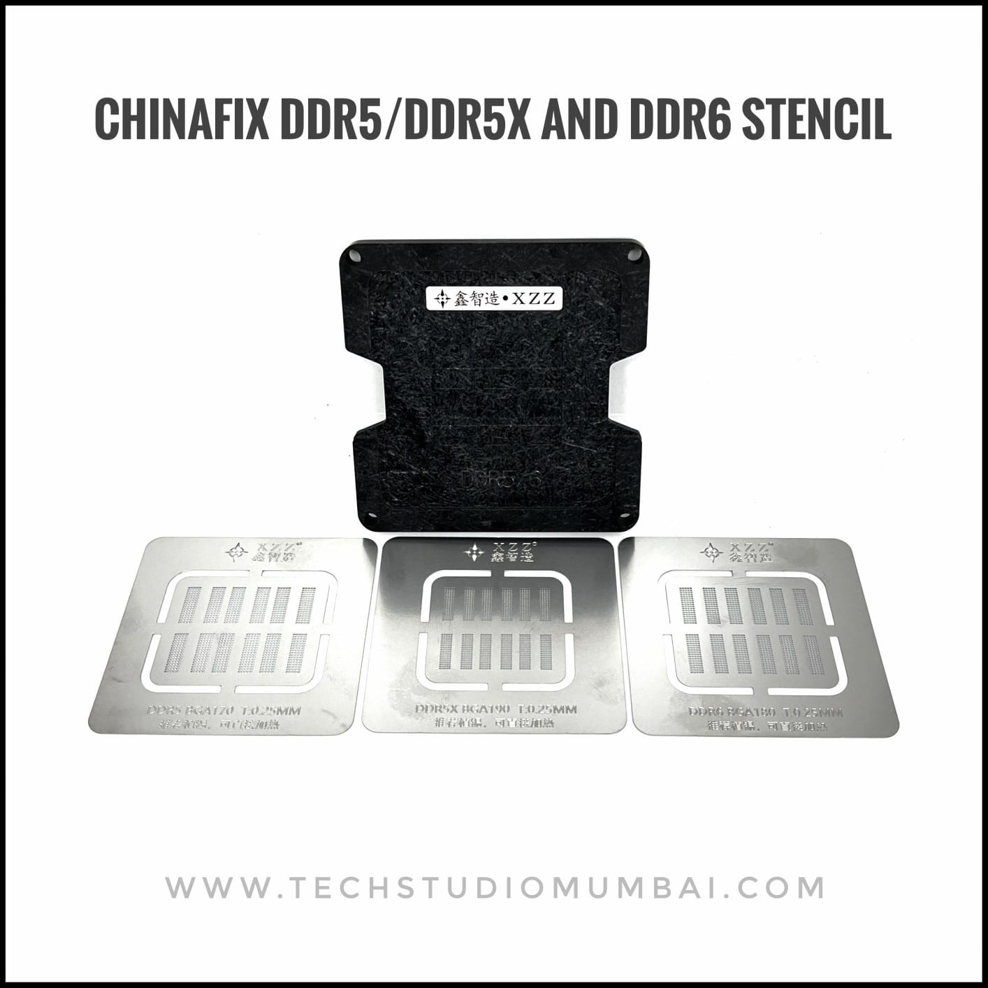 Chinafix /XZZ XinZinZao DDR5 BGA170/DDR5X BGA190/DDR6 BGA180 RAM Stencil