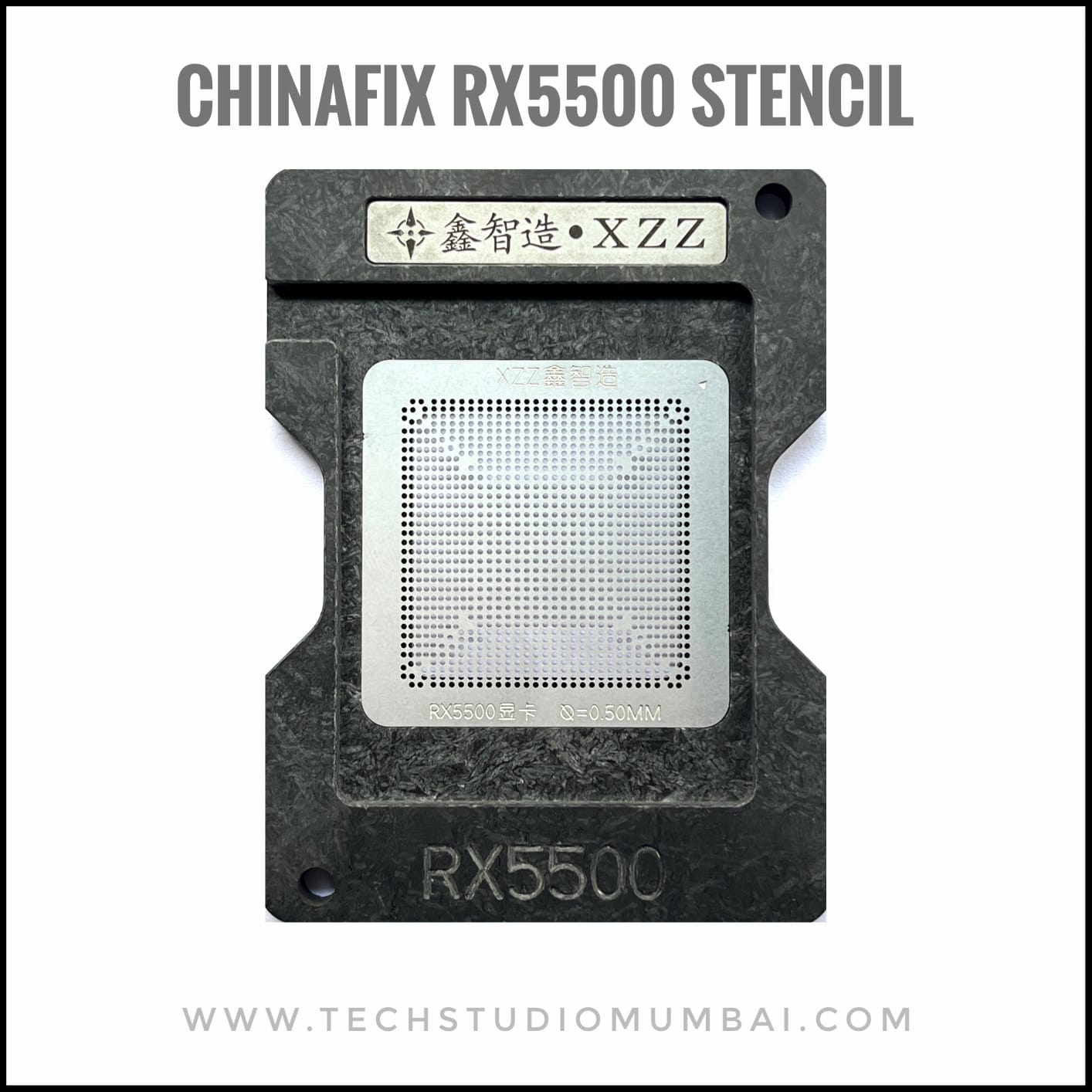 Chinafix /XZZ XinZinZao RX5500 Stencil