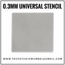 Direct Heat 0.30mm Universal Stencil