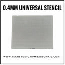 Direct Heat 0.40mm Universal Stencil
