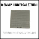 Direct Heat 0.6mm P 1.1 Universal Stencil
